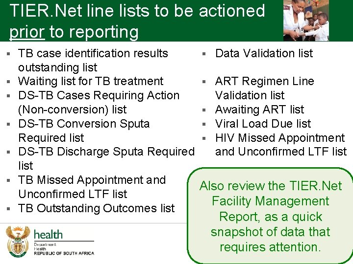 TIER. Net line lists to be actioned prior to reporting § § § §