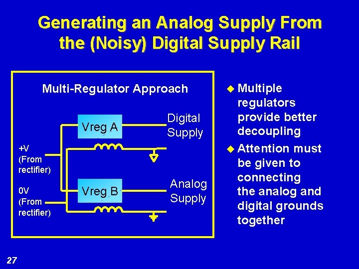 Generating an Analog Supply From the (Noisy) Digital Supply Rail Multi-Regulator Approach Vreg A