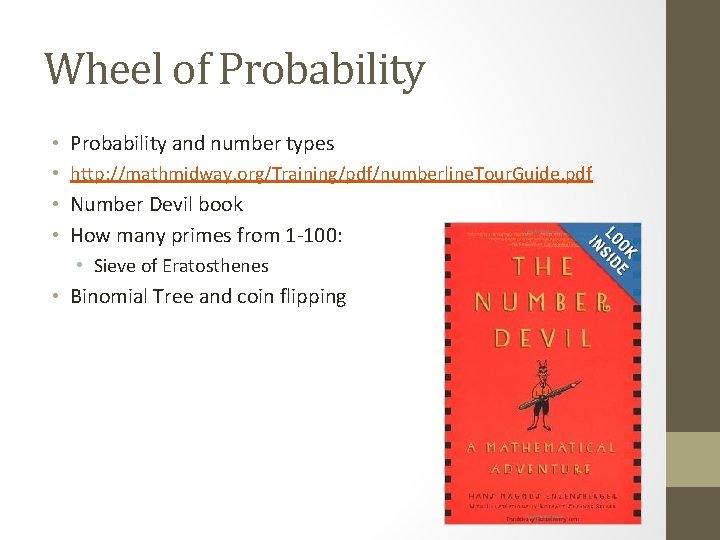 Wheel of Probability • Probability and number types • http: //mathmidway. org/Training/pdf/numberline. Tour. Guide. Wheel of Probability • Probability and number types • http: //mathmidway. org/Training/pdf/numberline. Tour. Guide.
