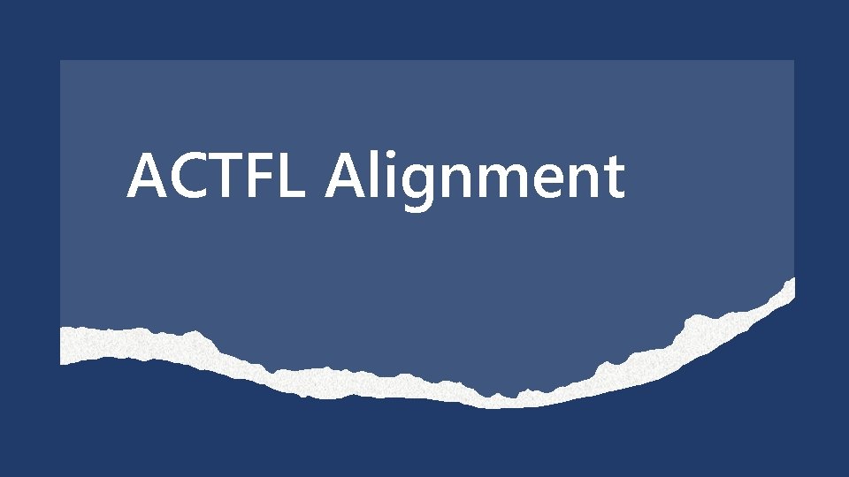ACTFL Alignment Massachusetts Department of Elementary and Secondary Education 