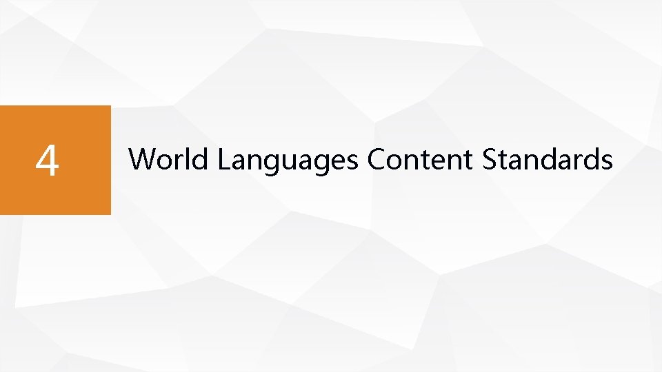 4 World Languages Content Standards 