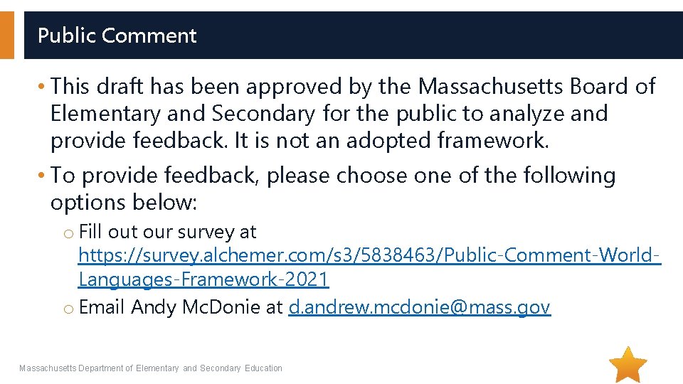 Public Comment • This draft has been approved by the Massachusetts Board of Elementary