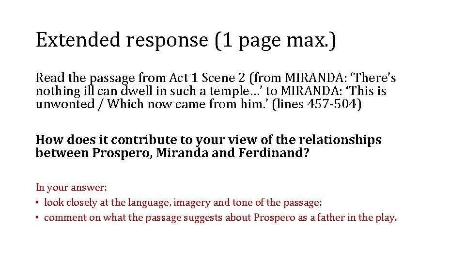 Extended response (1 page max. ) Read the passage from Act 1 Scene 2
