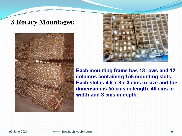 3. Rotary Mountages: Each mounting frame has 13 rows and 12 columns containing 156