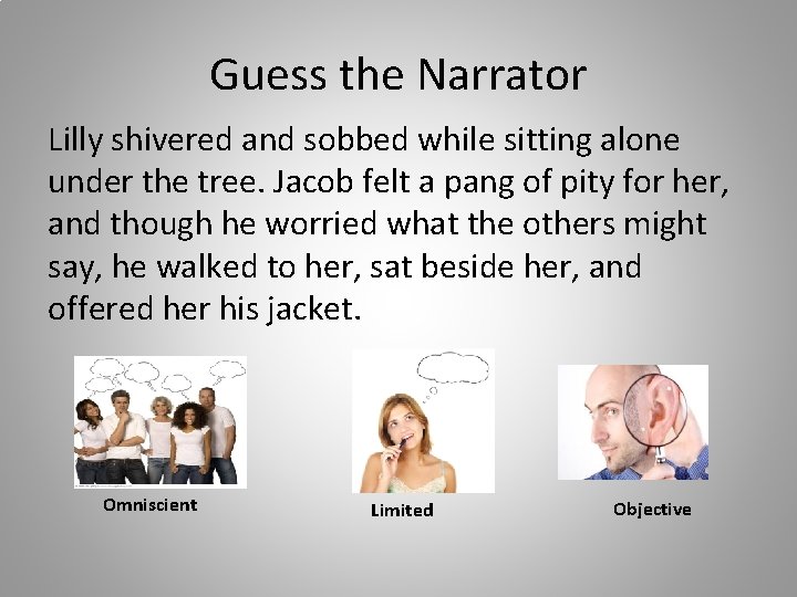 Guess the Narrator Lilly shivered and sobbed while sitting alone under the tree. Jacob