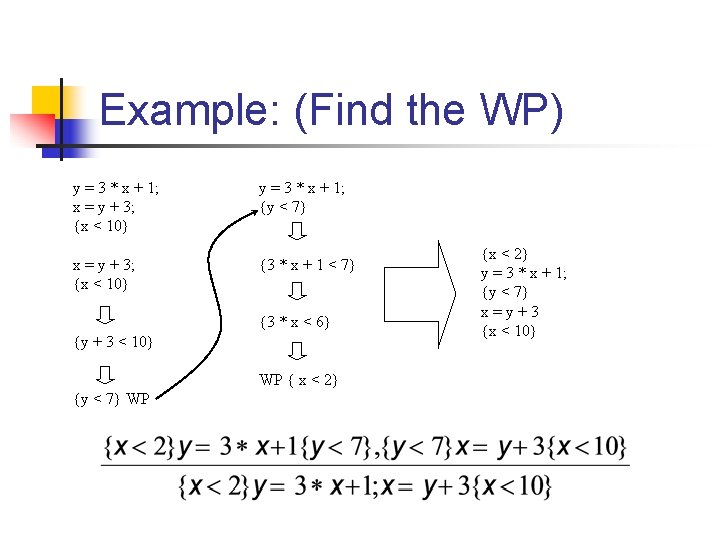 Example: (Find the WP) y = 3 * x + 1; x = y Example: (Find the WP) y = 3 * x + 1; x = y