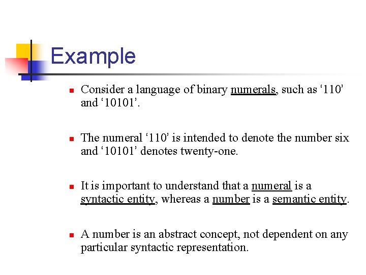 Example n n Consider a language of binary numerals, such as ‘ 110’ and Example n n Consider a language of binary numerals, such as ‘ 110’ and