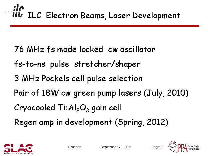 ILC Electron Beams, Laser Development 76 MHz fs mode locked cw oscillator fs-to-ns pulse