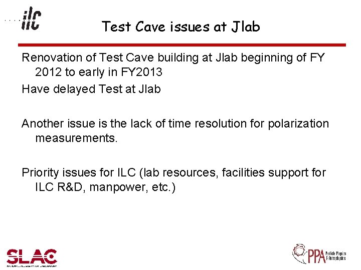 Test Cave issues at Jlab Renovation of Test Cave building at Jlab beginning of