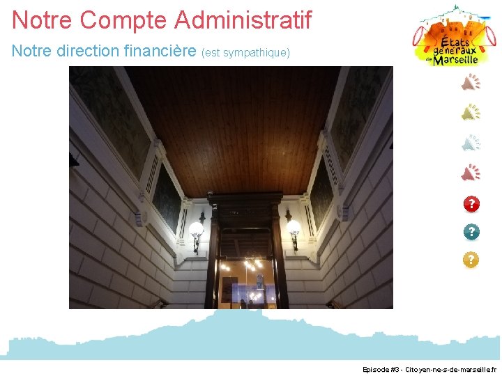 Notre Compte Administratif Notre direction financière (est sympathique) Episode #3 - Citoyen-ne-s-de-marseille. fr 
