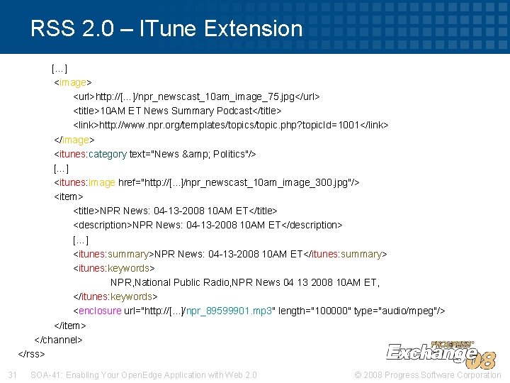 RSS 2. 0 – ITune Extension […] <image> <url>http: //[…]/npr_newscast_10 am_image_75. jpg</url> <title>10 AM