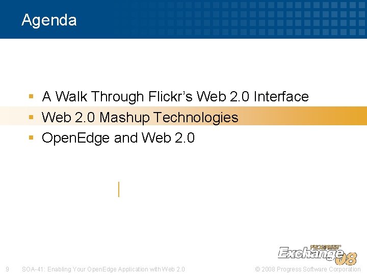 Agenda § A Walk Through Flickr’s Web 2. 0 Interface § Web 2. 0