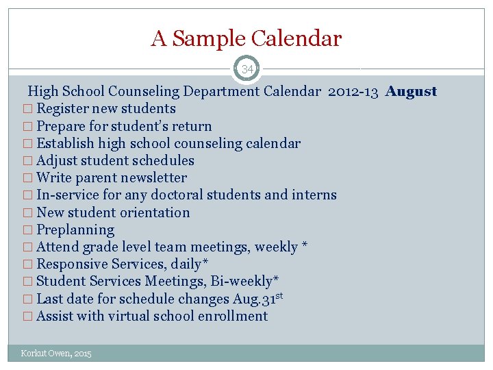 A Sample Calendar 34 High School Counseling Department Calendar 2012 13 August � Register