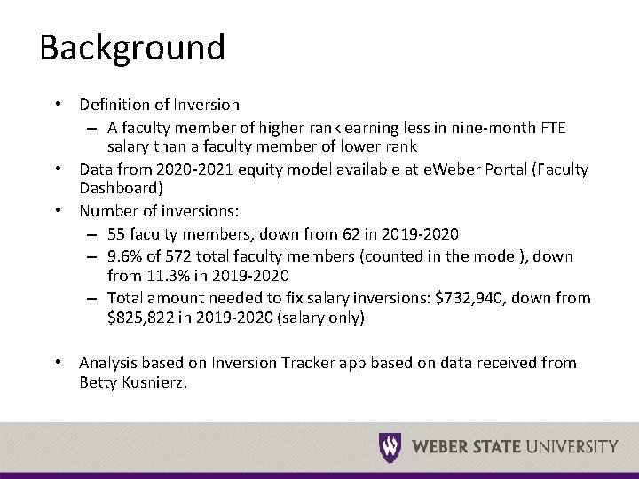 Background • • Definition of Inversion – A faculty member of higher rank earning