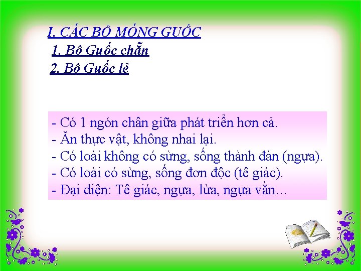 I. CÁC BỘ MÓNG GUỐC 1. Bộ Guốc chẵn 2. Bộ Guốc lẻ -