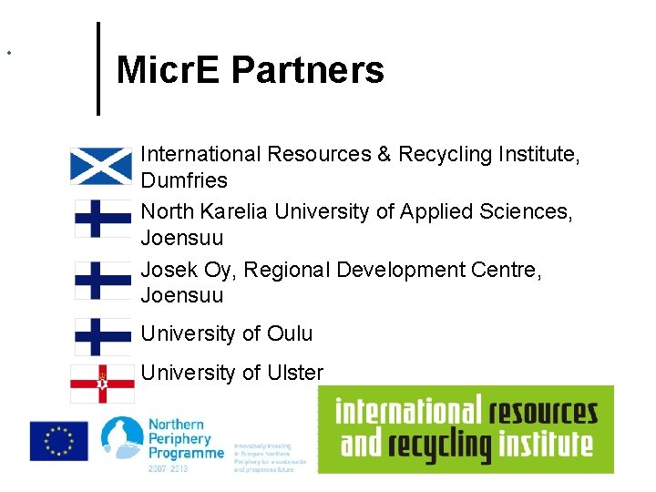  • Micr. E Partners ¢ ¢ ¢ International Resources & Recycling Institute, Dumfries