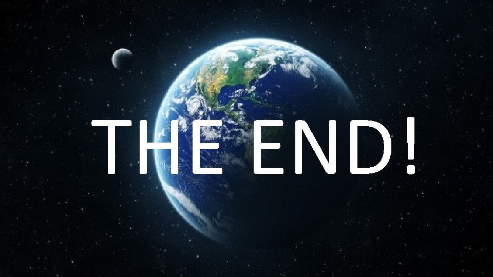 THE END! 