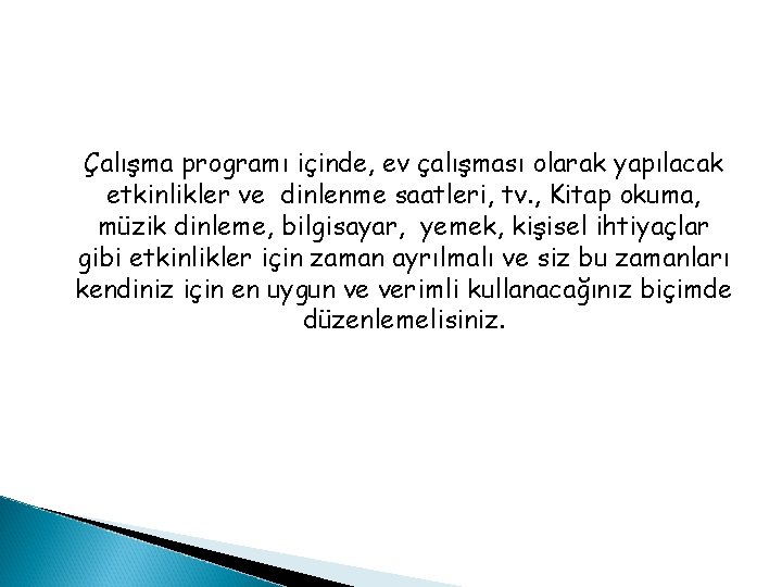 Çalışma programı içinde, ev çalışması olarak yapılacak etkinlikler ve dinlenme saatleri, tv. , Kitap