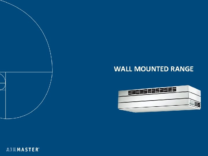 WALL MOUNTED RANGE 