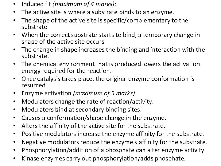  • Induced fit (maximum of 4 marks): • The active site is where