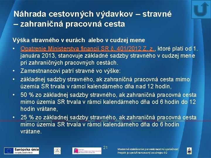 Náhrada cestovných výdavkov – stravné – zahraničná pracovná cesta Výška stravného v eurách alebo