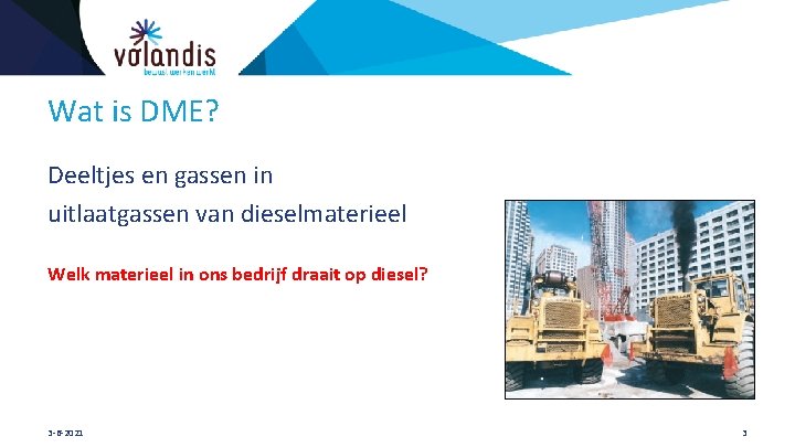 Wat is DME? Deeltjes en gassen in uitlaatgassen van dieselmaterieel Welk materieel in ons