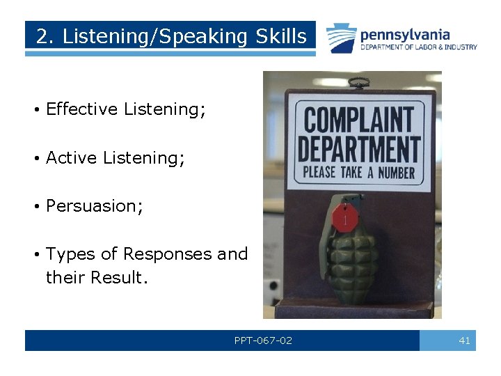 2. Listening/Speaking Skills • Effective Listening; • Active Listening; • Persuasion; • Types of