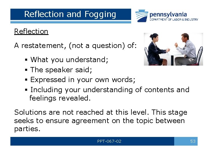 Reflection and Fogging Reflection A restatement, (not a question) of: § § What you