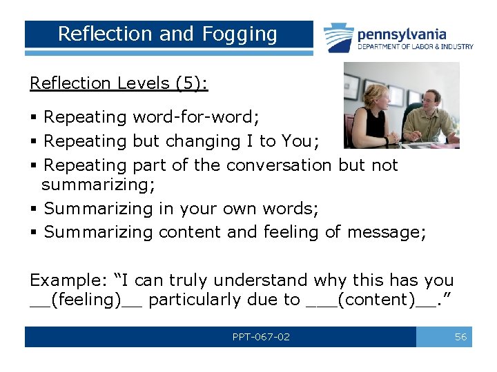 Reflection and Fogging Reflection Levels (5): § Repeating word-for-word; § Repeating but changing I