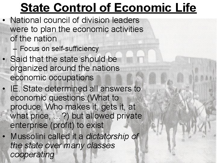 State Control of Economic Life • National council of division leaders were to plan