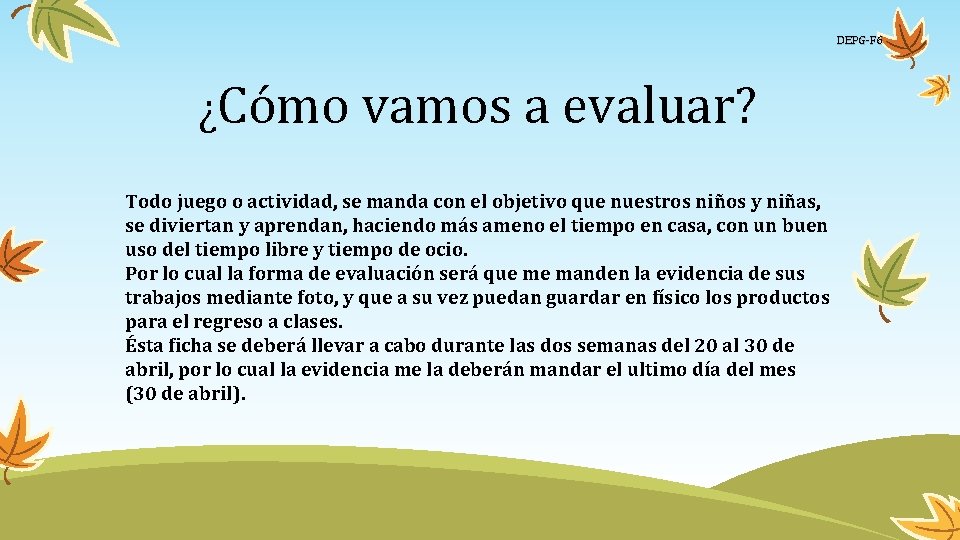DIRECCIN DE EDUCACIN PRIMARIA GENERAL Bienvenidos EDUCACIN FSICA