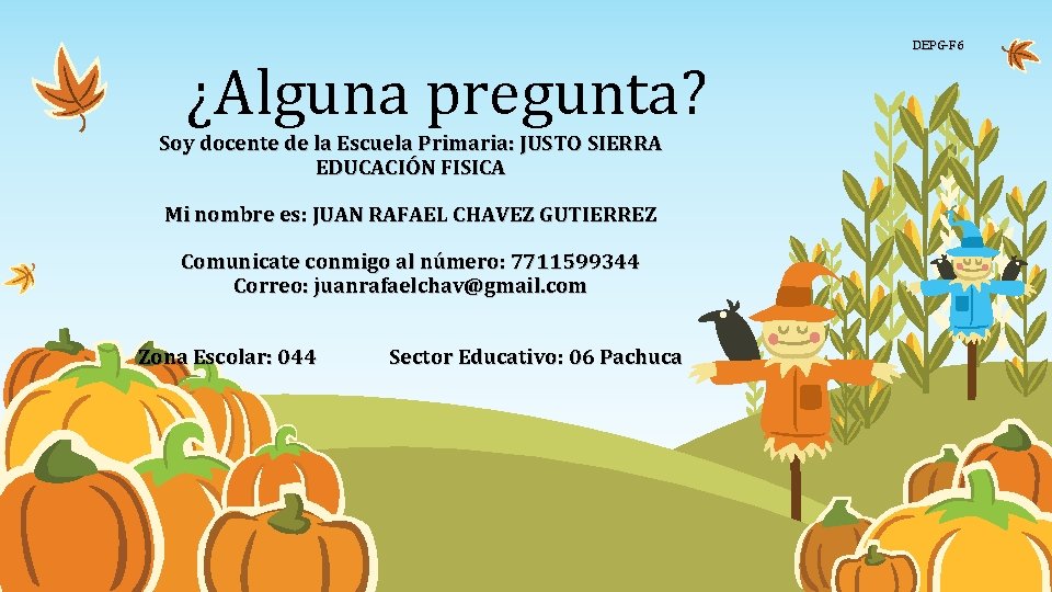 DIRECCIN DE EDUCACIN PRIMARIA GENERAL Bienvenidos EDUCACIN FSICA