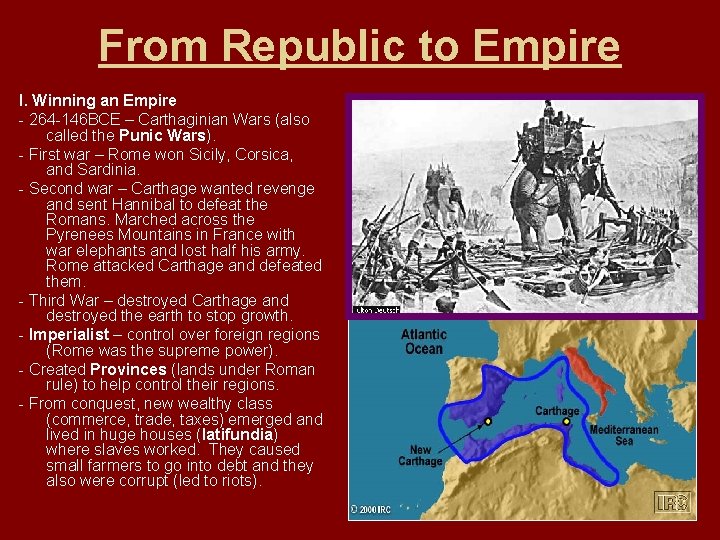 From Republic to Empire I. Winning an Empire - 264 -146 BCE – Carthaginian