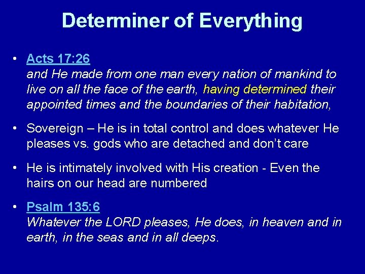 Determiner of Everything • Acts 17: 26 and He made from one man every