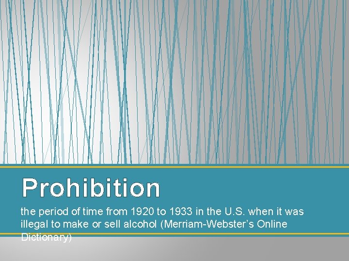 Prohibition the period of time from 1920 to 1933 in the U. S. when