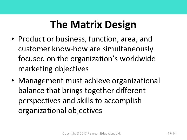 The Matrix Design • Product or business, function, area, and customer know-how are simultaneously