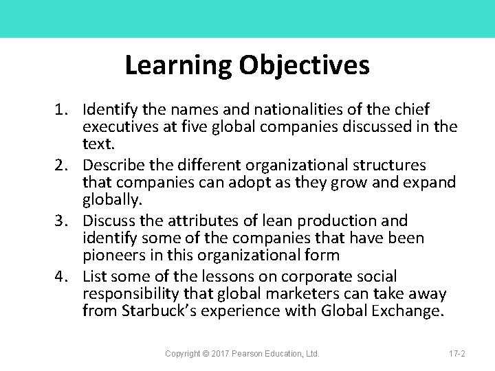 Learning Objectives 1. Identify the names and nationalities of the chief executives at five