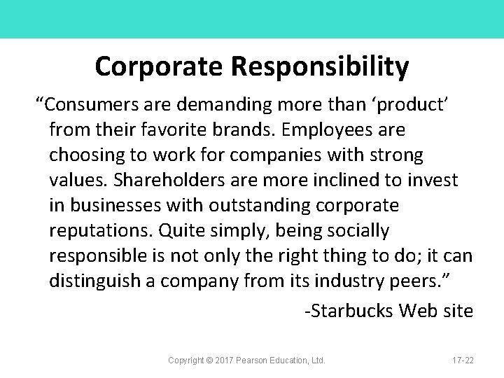 Corporate Responsibility “Consumers are demanding more than ‘product’ from their favorite brands. Employees are
