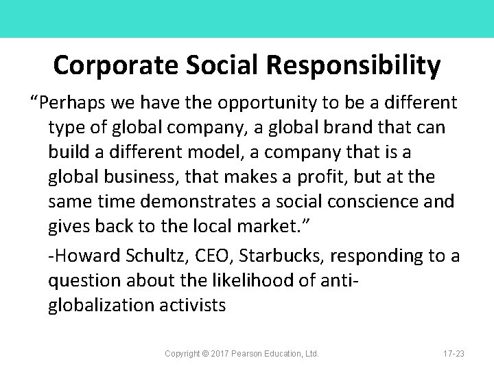 Corporate Social Responsibility “Perhaps we have the opportunity to be a different type of
