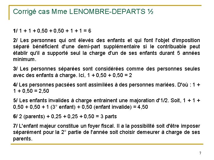Corrigé cas Mme LENOMBRE-DEPARTS ½ 1/ 1 + 0, 50 + 1 + 1