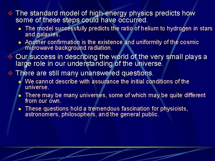 v The standard model of high-energy physics predicts how some of these steps could