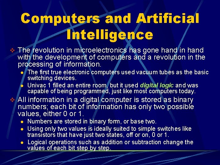 Computers and Artificial Intelligence v The revolution in microelectronics has gone hand in hand