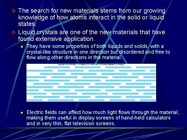 v The search for new materials stems from our growing knowledge of how atoms