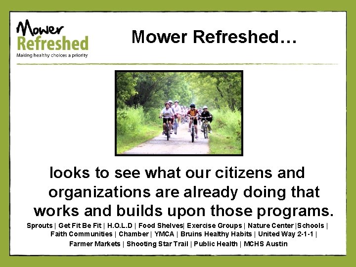 Mower Refreshed… looks to see what our citizens and organizations are already doing that
