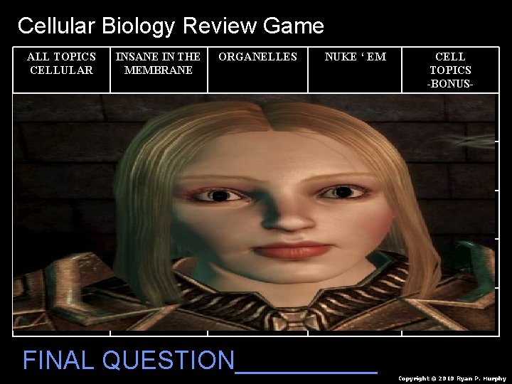 Cellular Biology Review Game ALL TOPICS CELLULAR INSANE IN THE MEMBRANE ORGANELLES NUKE ‘