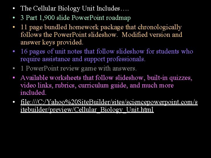  • The Cellular Biology Unit Includes…. • 3 Part 1, 900 slide Power.