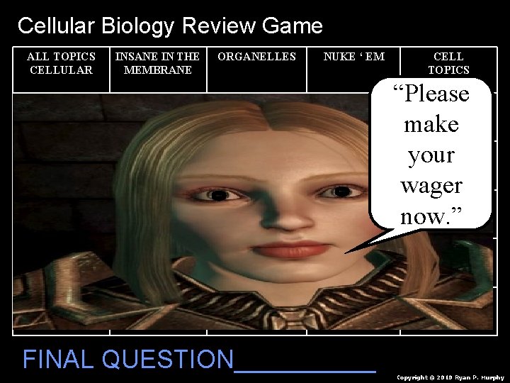 Cellular Biology Review Game ALL TOPICS CELLULAR INSANE IN THE MEMBRANE ORGANELLES NUKE ‘
