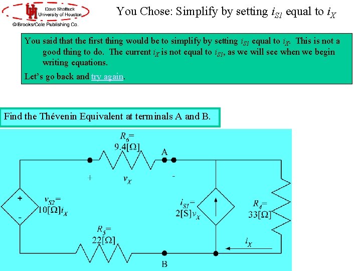 You Chose: Simplify by setting i. S 1 equal to i. X You said