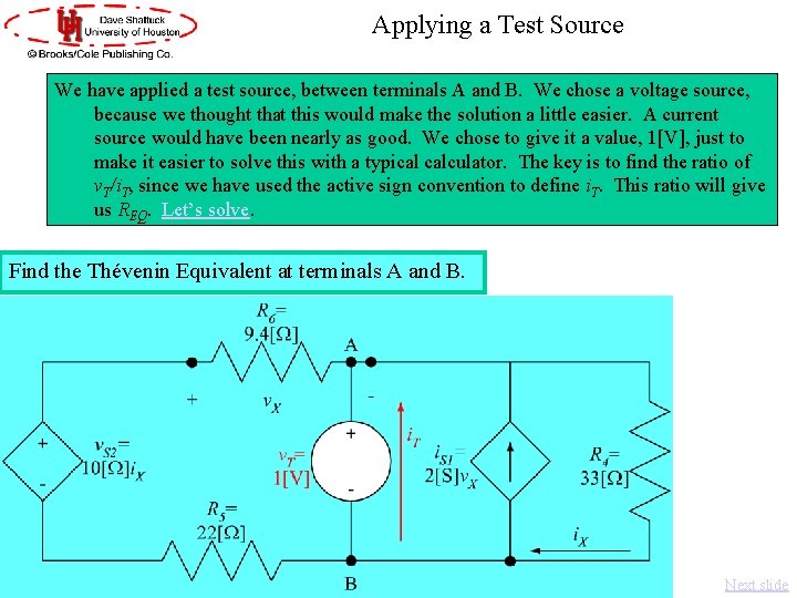 Applying a Test Source We have applied a test source, between terminals A and