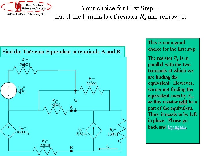 Your choice for First Step – Label the terminals of resistor R 4 and